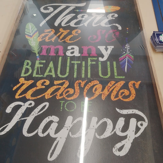 Inspirational signs “There are so many beautiful reasons to be happy”￼