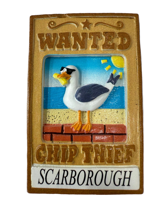 Wanted Chip Thief Magnet - Scarborough