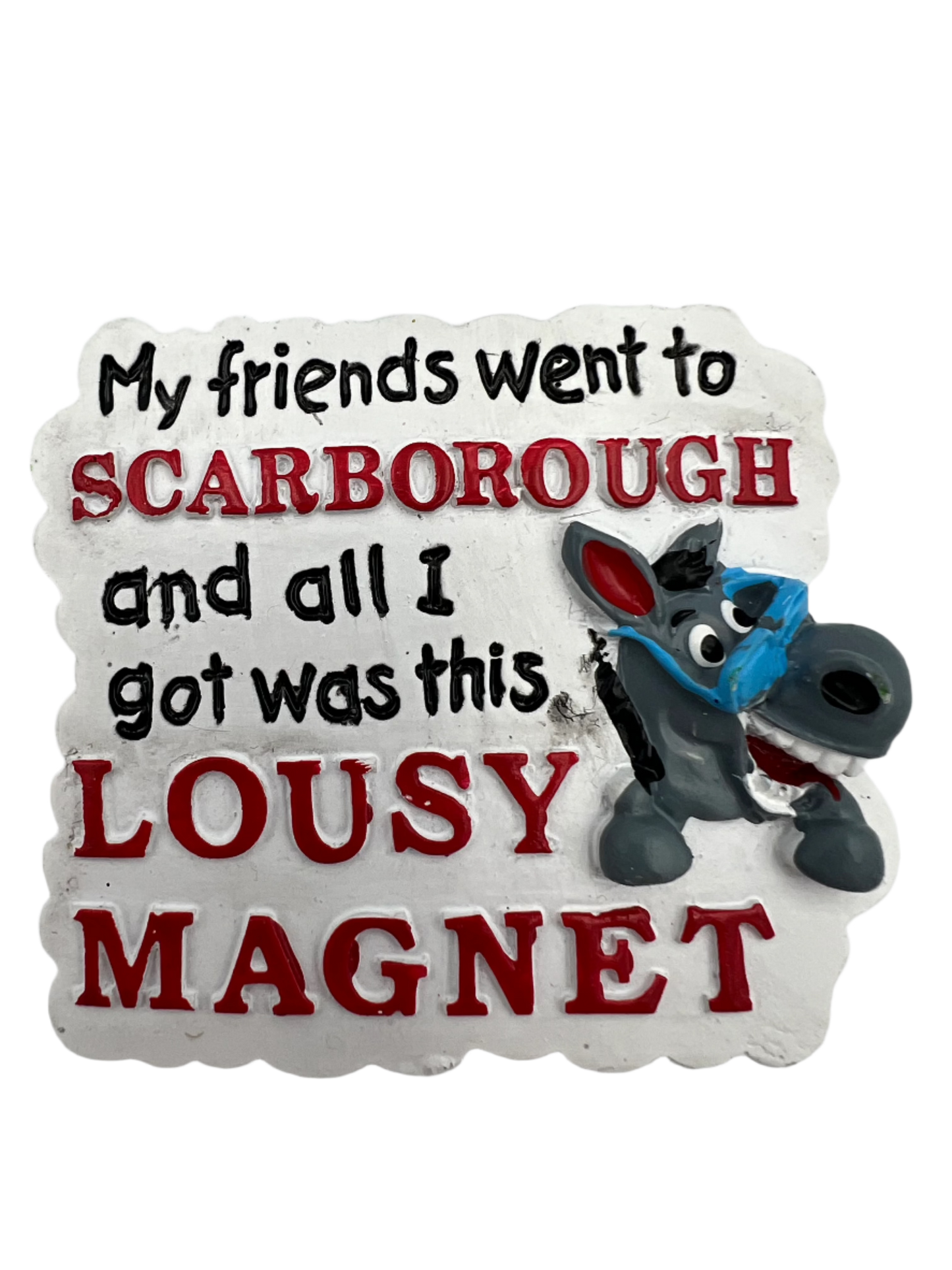 Scarborough Lousy Magnet