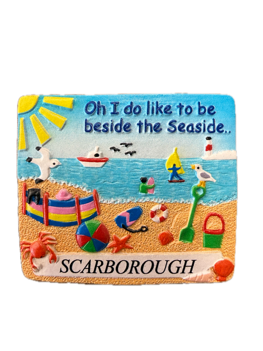 I Do Like To Be Beside The Seaside Magnet - Scarborough