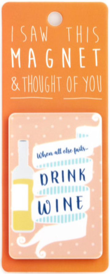 I Saw This Magnet - Fun Boozy Quotes