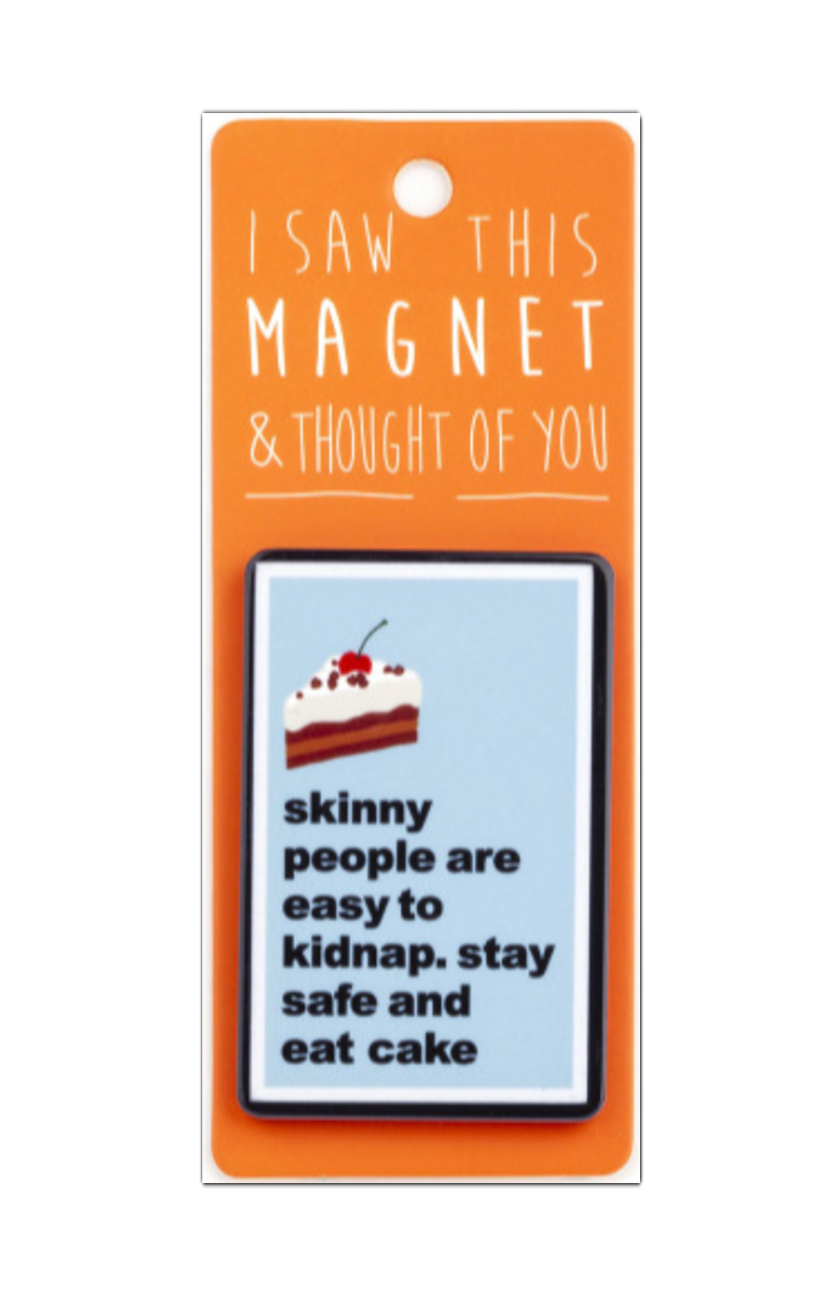 I Saw This Magnet - Foodie Quotes and Fun Kitchen Sayings